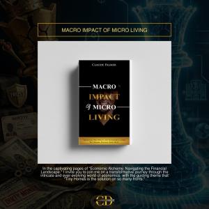 Macro Impact of Micro Living: Unlocking New Wealth and Sustainable Style of Life
