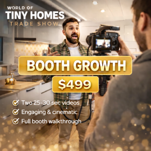 TINY HOMES TRADESHOW | Booth Growth Package | Tier 2