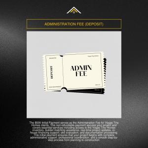 ADMINISTRATION FEE (Deposit)